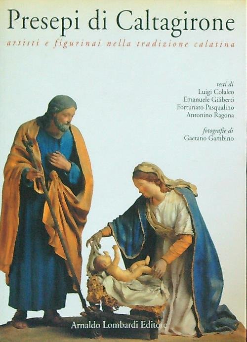 Presepi di Caltagirone. Artisti e figurinai nella tradizione calatina