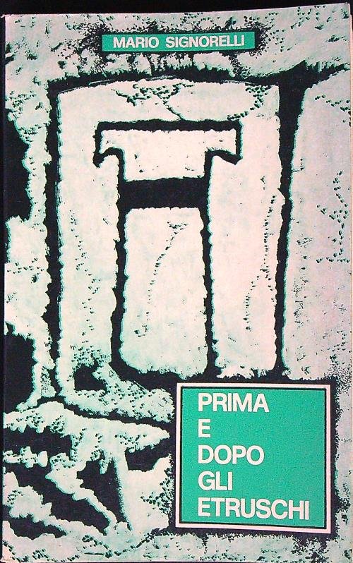 Prima e dopo gli etruschi