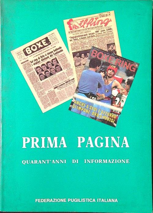 Prima pagina. Quarant'anni di informazione