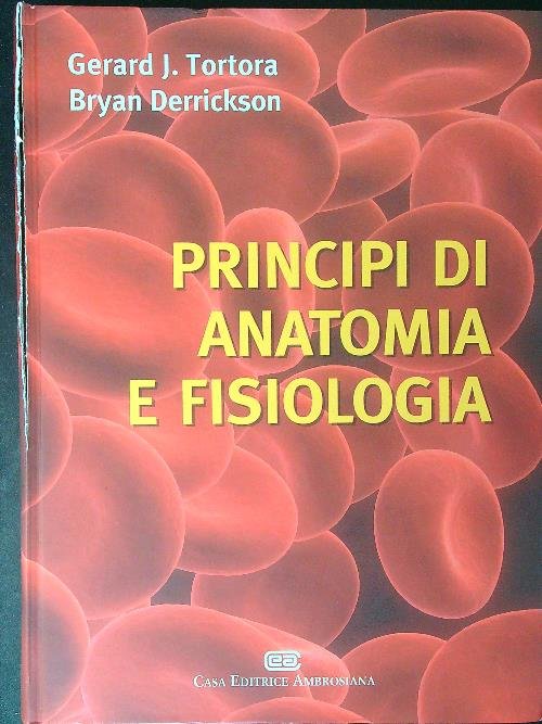 Principi di anatomia e fisiologia