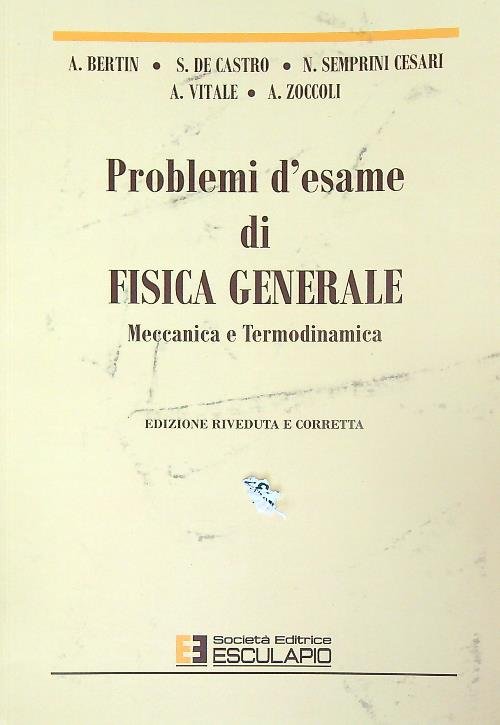 Problemi d'esame di fisica generale, meccanica e termodinamica