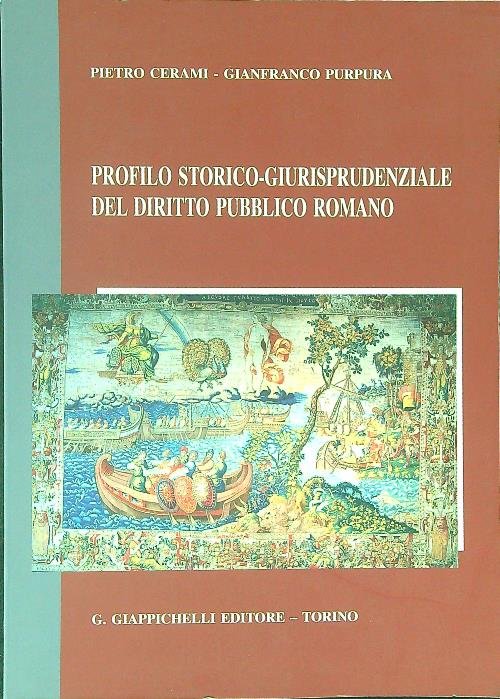 Profilo storico-giurisprudenziale del diritto pubblico Romano