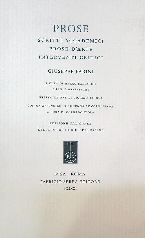 Prose. Scritti accademici, prose d'arte, interventi critici