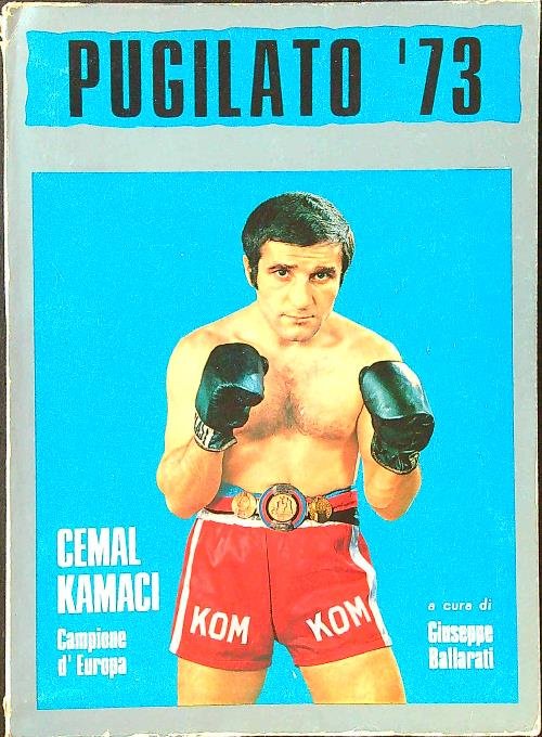Pugilato '73. Records di tutti i pugili europei