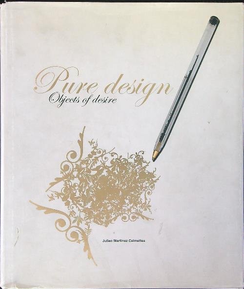 Pure design Objects of desire
