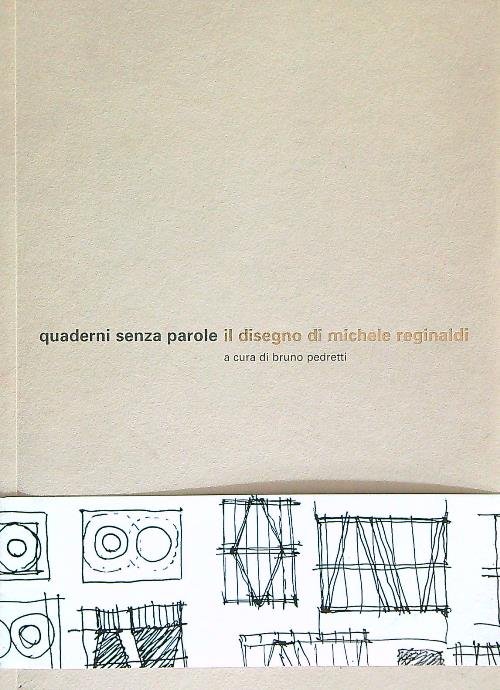 Quaderni senza parole. Il disegno di Michele Reginaldi