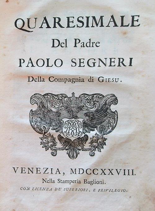 Quaresimale del padre Paolo Segneri