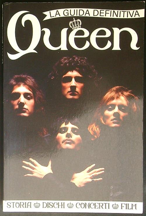 Queen La guida definitiva