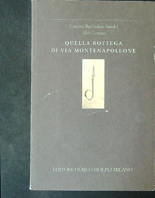Quella bottega di via Montenapoleone
