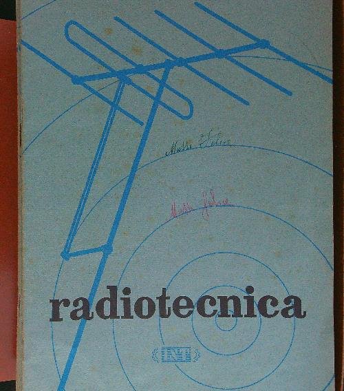 Radiotecnica 26 fascicoli + 1 fascicolo Corso Costruzione di macchine