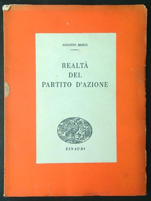 Realta' del partito d'azione