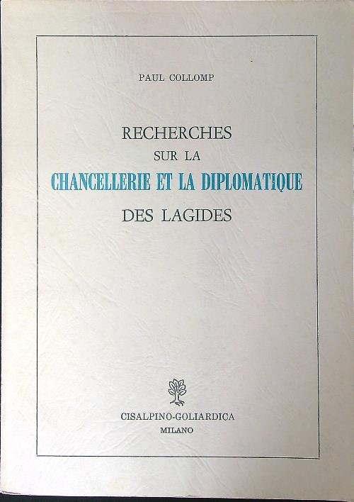 Recherches sur la chancellerie et la diplomatique des lagides