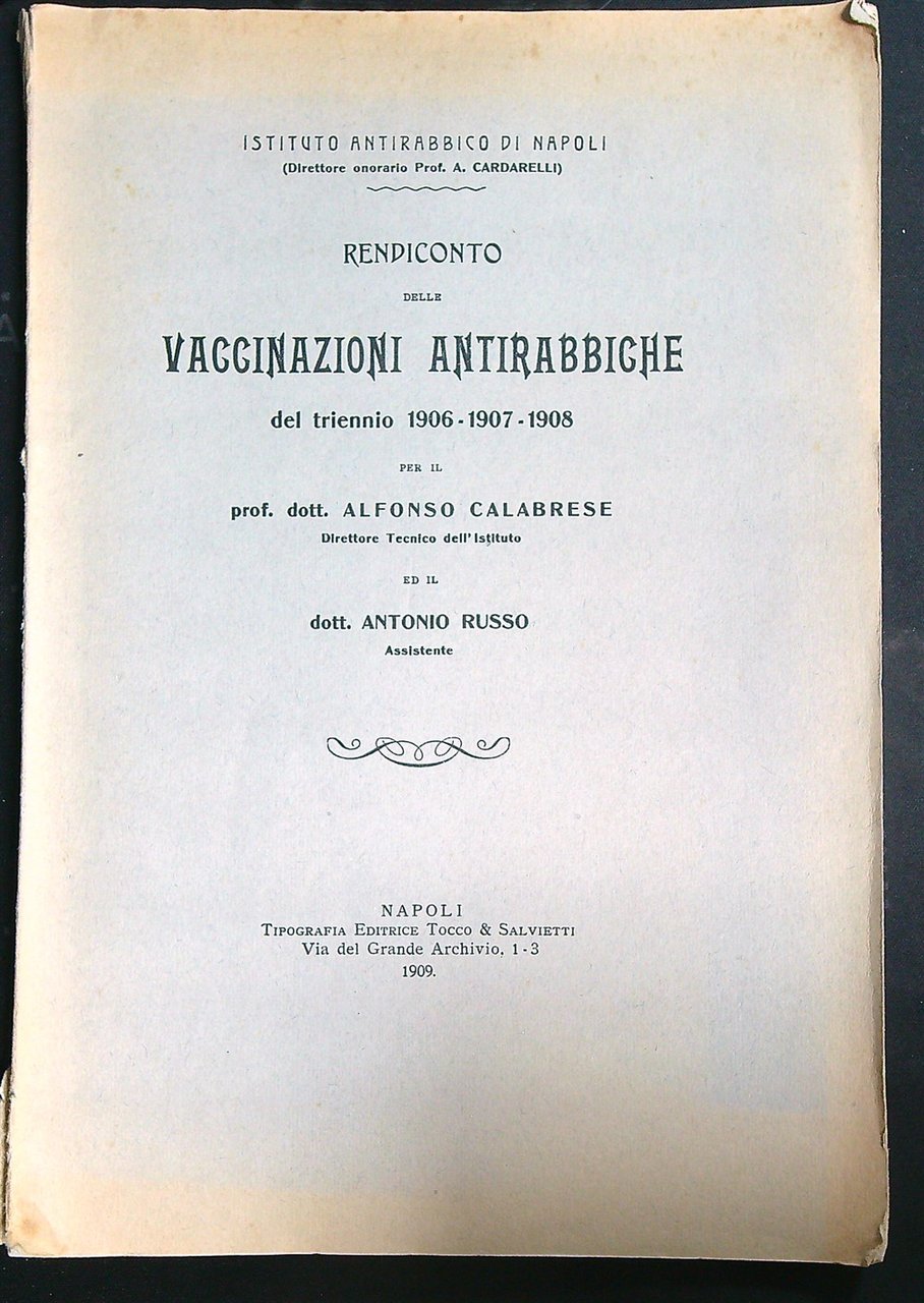 Rendiconto delle vaccinazioni antirabbiche del triennio 1906-1907-1908