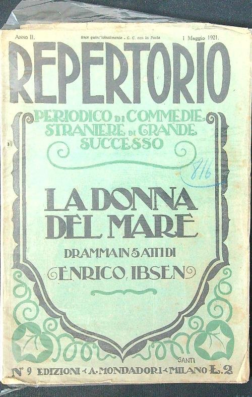 Repertorio n. 9/1 maggio 1921: La donna del mare. Dramma …