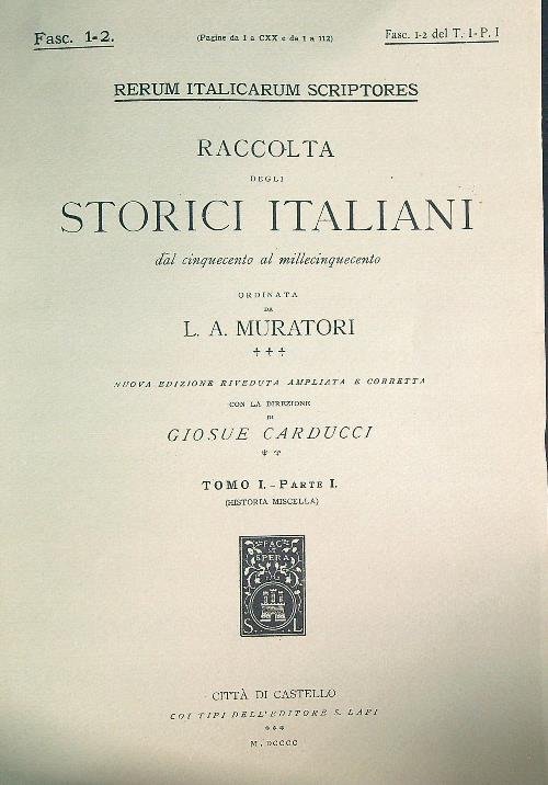 Rerum Italicarum scriptores Raccolta Degli Storici Italiani I - Parte …