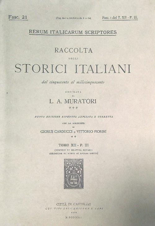 Rerum italicarum scriptores. Raccolta Storici Italiani Tomo XII - P. …