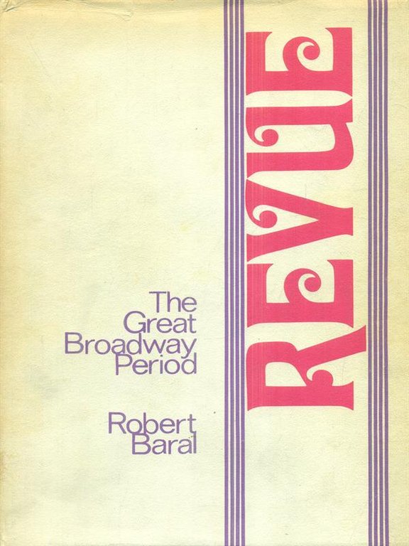 Revue. The great Broadway period