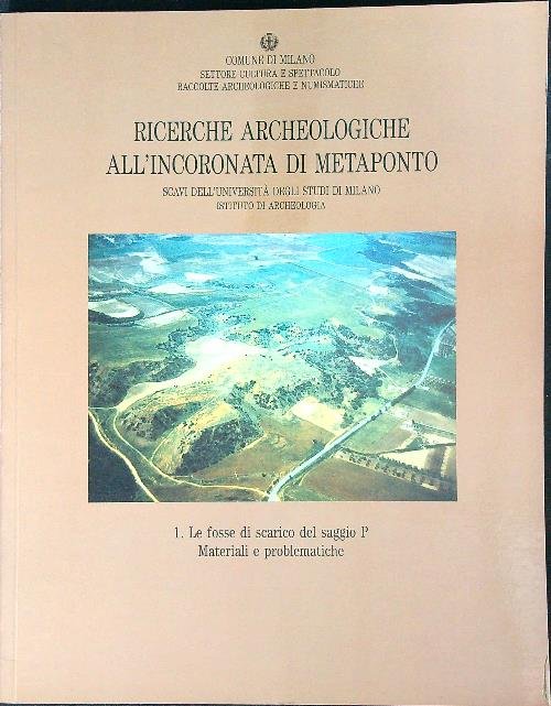 Ricerche archeologiche all'Incoronata di Metaponto 1