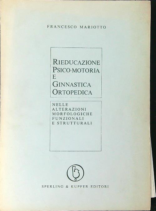 Rieducazione psico-motoria e ginnastica ortopedica