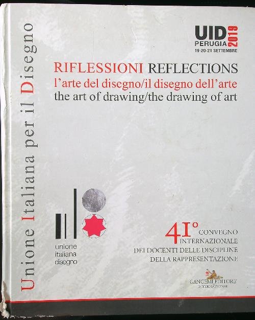 Riflessioni. L'arte del disegno/il disegno dell'arte