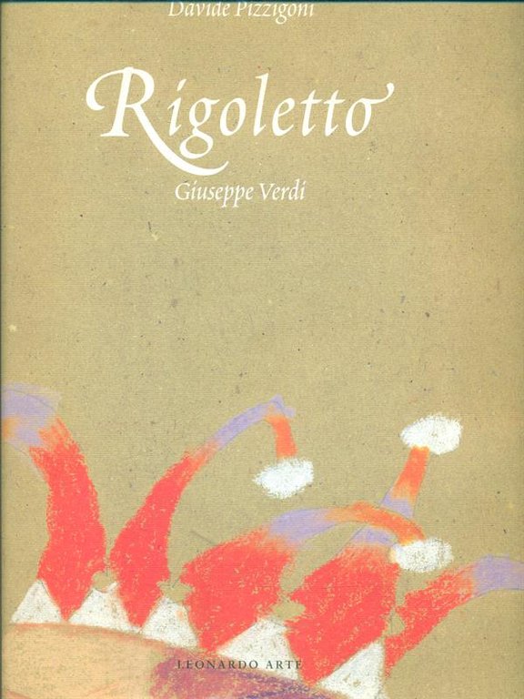 Rigoletto. Giuseppe Verdi. Con 2 CD-ROM