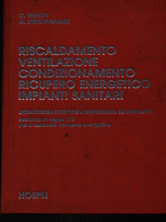 Riscaldamento ventilazione condizionamento ricupero energetico impianti sanitari