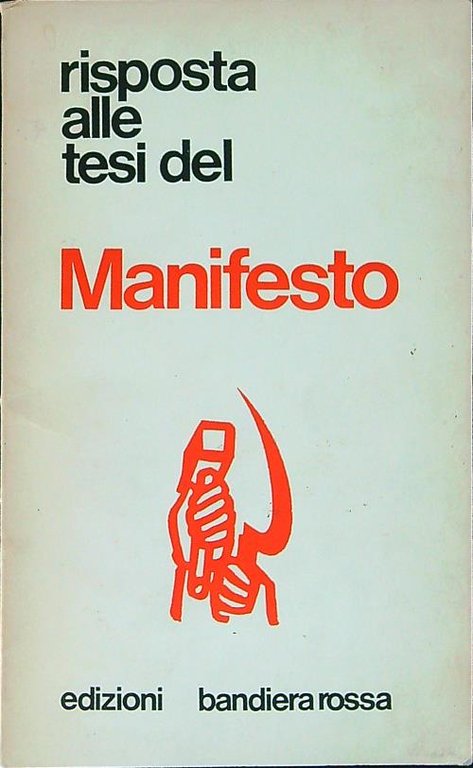 Risposta alle tesi del manifesto