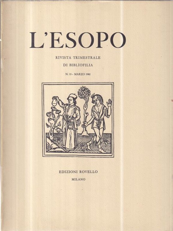 Rivista Trimestrale di Bibliofilia \l'Esopo\". N. 13. Marzo 1982"