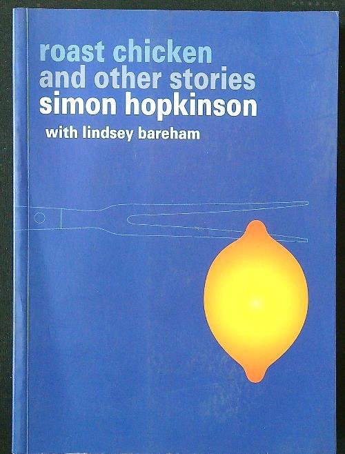 Roast Chicken and Other Stories