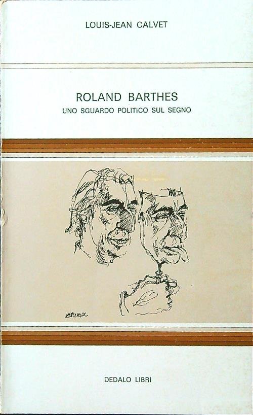 Roland Barthes. Uno sguardo politico sul segno