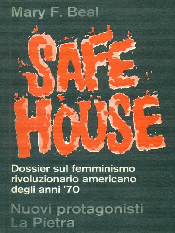 Safe house, dossier sul femminismo rivoluzionario
