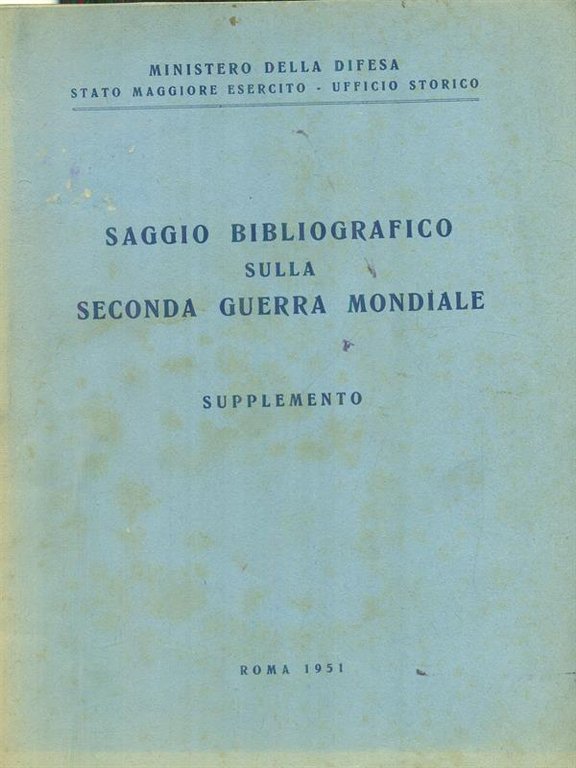 Saggio bibliografico sulla Seconda Guerra Mondiale supplemento
