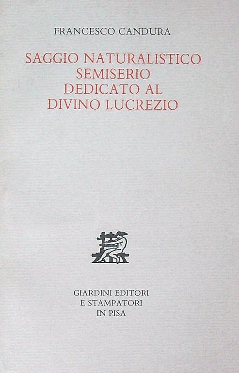 Saggio naturalistico semiserio dedicato al Divino Lucrezio