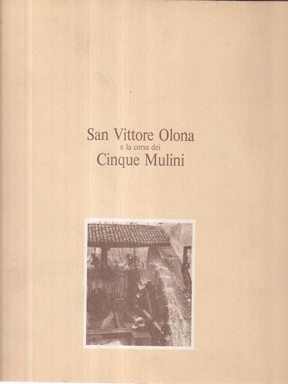 San Vittore Olona e la corsa dei cinque mulini