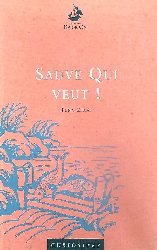 Sauve qui veut!