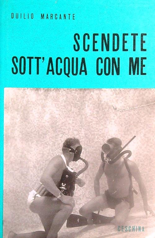 Scendete sott'acqua con me