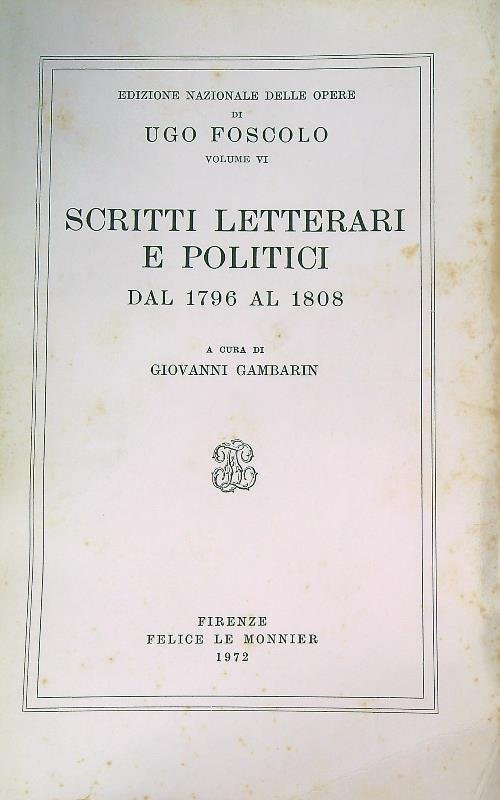 Scritti letterari e politici dal 1796 al 1808
