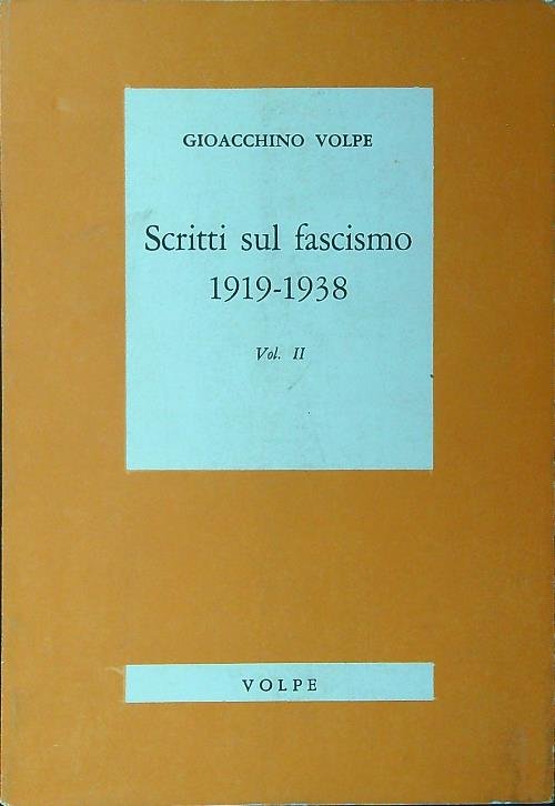 Scritti sul fascismo 1919-1938 vol. II