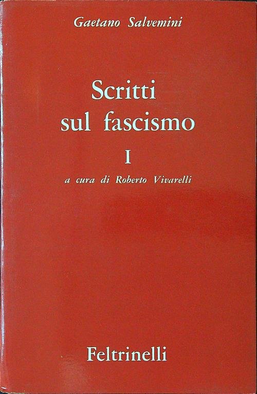 Scritti sul fascismo vol. I