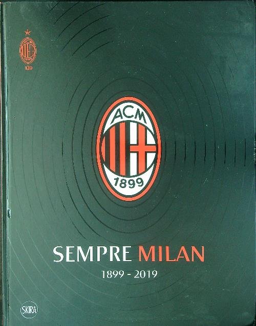 Sempre Milan 1899 - 2019