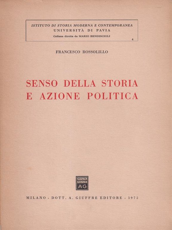 Senso Della Storia E Azione Politica. Copia autografata