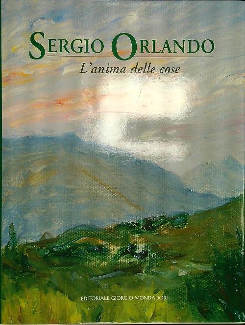 Sergio Orlando. L'anima delle cose