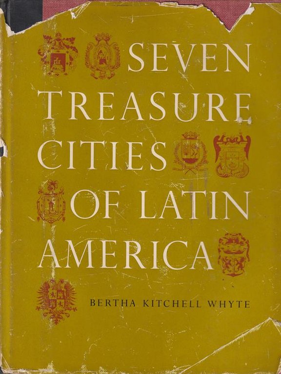 Seven Treasure Cities of Latin America