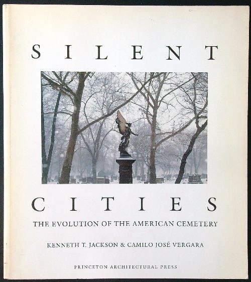 Silent Cities: the Evolution of the American Cemetery