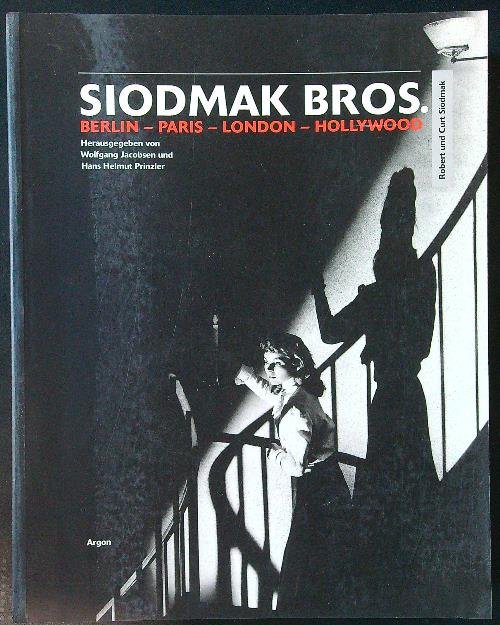 Siodmak Bros. Berlin - Paris - London - Hollywood