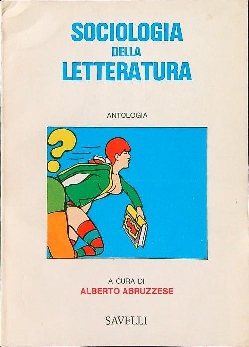 Sociologia della letteratura. Antologia
