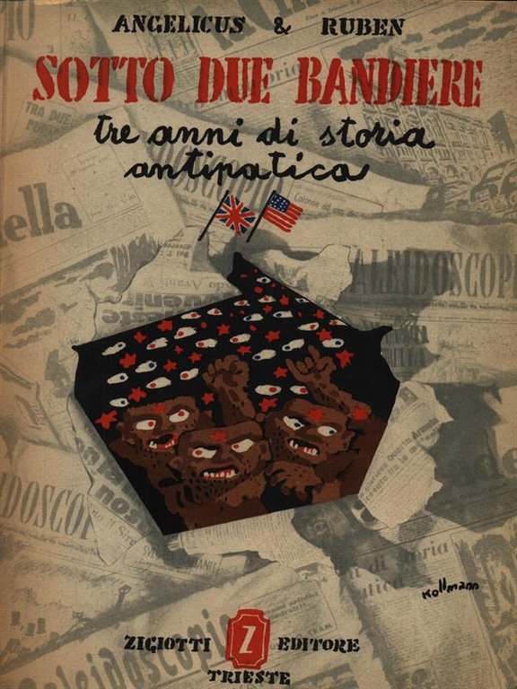 Sotto due bandiere. Tre anni di storia antipatica