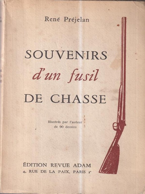 Souvenirs d'un fusil de chasse