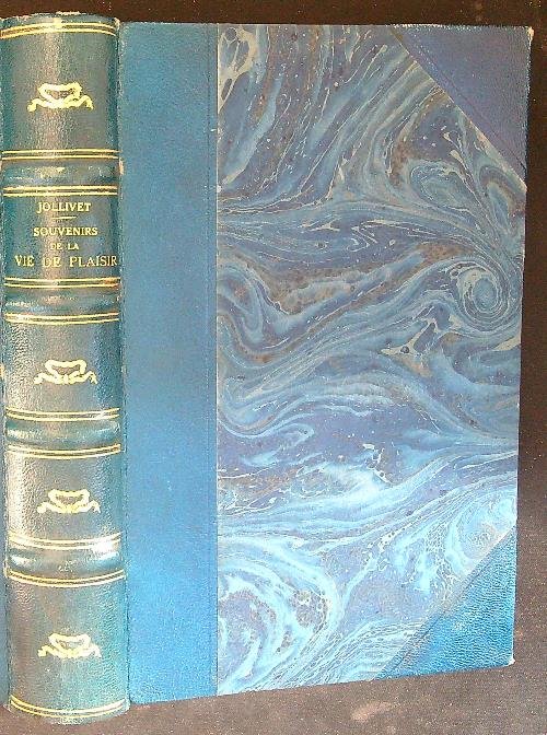 Souvenirs de la vie de plaisir