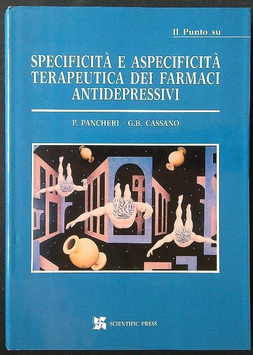Specificita' e aspecificita' terapeutica dei farmaci antidepressivi